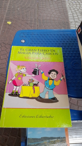 El Gran Libro De Magia Para Chicos Kent Libertador 1