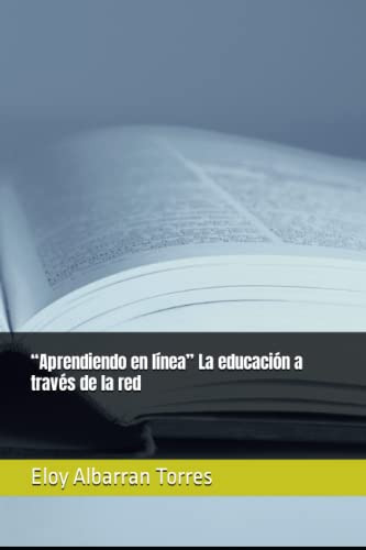 Aprendiendo En Linea La Educacion A Traves De La Red