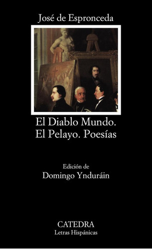 Libro: El Diablo Mundo, El Pelayo, Poesías. Espronceda, Jose