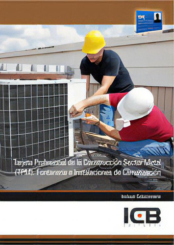 Tarjeta Profesional De La Construcciãâ³n Sector Metal (tpm). Fontanerãâa E Instalaciones De Cl..., De Varios Autores. Editorial Icb Editores, Tapa Blanda En Español