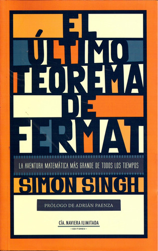 El Ultimo Teorema De Fermat - Singh, Simon