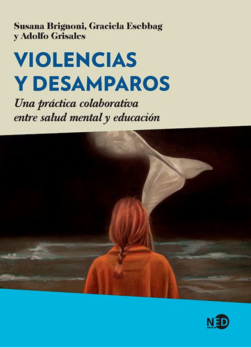 Violencia Y Desamparos - Ned Ediciones 