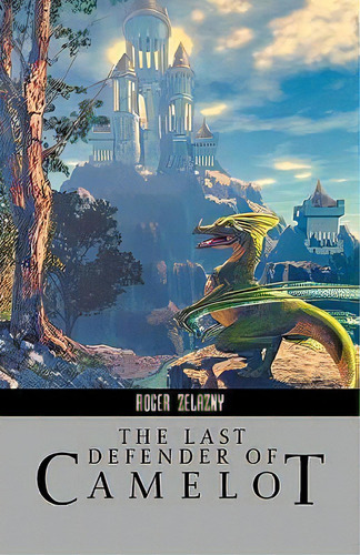Last Defender Of Camelot, De Roger Zelazny. Editorial Ibooks Inc, Tapa Blanda En Inglés