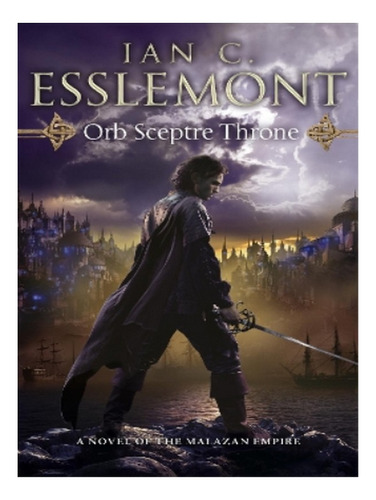 Orb Sceptre Throne - Ian C Esslemont. Eb14