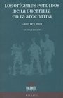 Origenes Perdidos De La Guerrilla Argentina, Los - Gabriel R