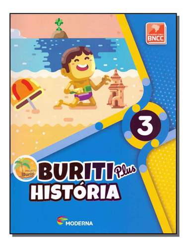 Buriti Plus - Historia - 3 Ano - 01ed/18 - Editora Moderna