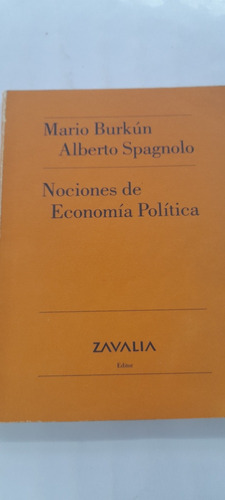 Nociones De Economía Política De Burkun Y Spagnolo - Zavalia