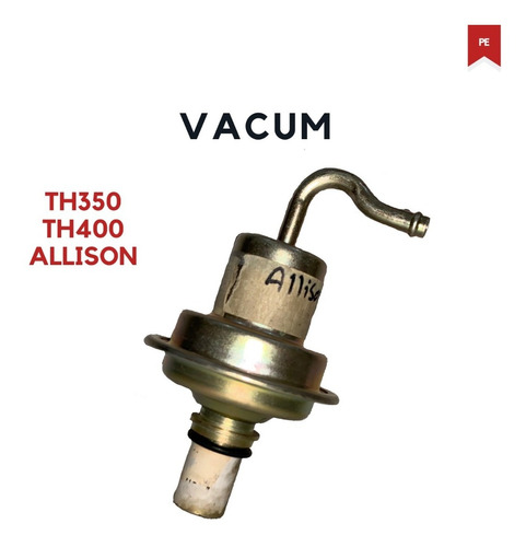 Vacum / Modulador Allison Th350 Th400 