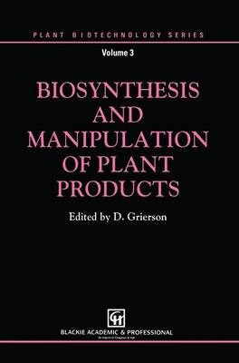 Libro Biosynthesis And Manipulation Of Plant Products - D...