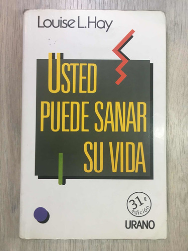 Usted Puede Sanar Su Vida. Louise L. Hay. Original.