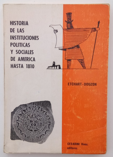 Historia De Instituciones Políticas Y Sociales Etchart Libro