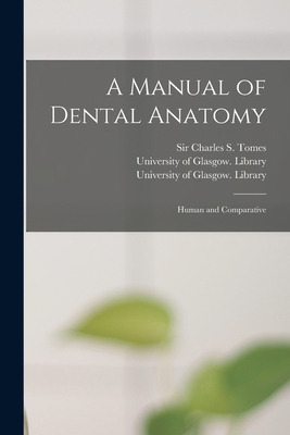 Libro A Manual Of Dental Anatomy [electronic Resource]: H...