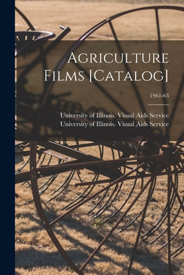 Libro Agriculture Films [catalog]; 1961-63 - University O...