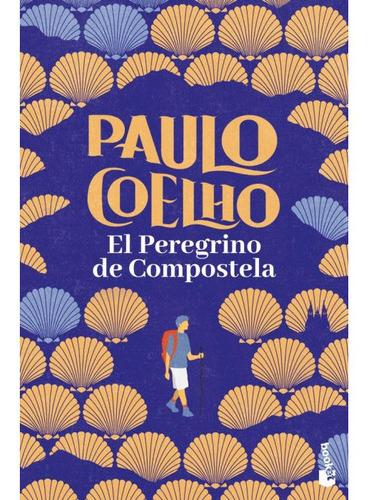 El Peregrino De Compostela, De Paulo Coelho., Vol. 1.0. Editorial Booket, Tapa Blanda, Edición 1 En Español, 2023