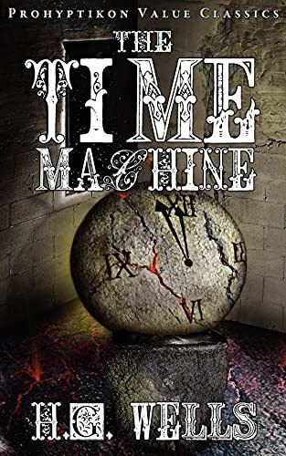 Book : The Time Machine (prohyptikon Value Classics) -...