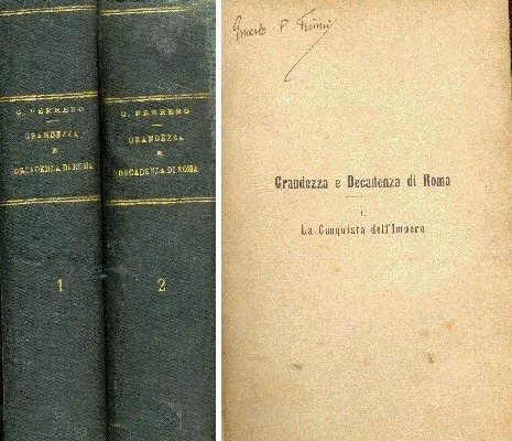 Guglielmo Ferrero: Grandezza E Decadenza Di Roma