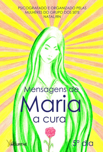 Mensagens De Maria - A Cura