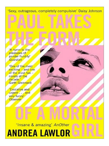 Paul Takes The Form Of A Mortal Girl (paperback) - And. Ew01