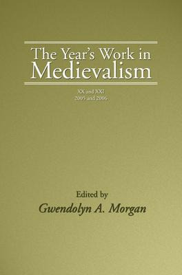 Libro The Year's Work In Medievalism, 2005 And 2006 - Gwe...