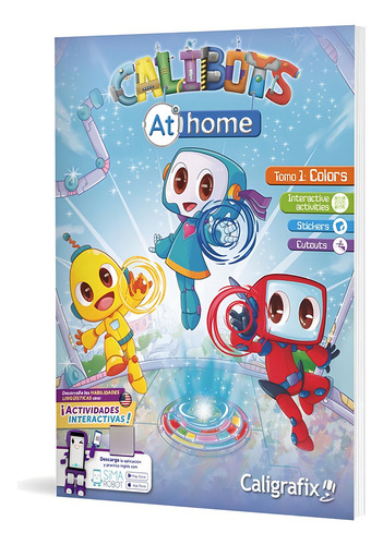 Calibots At Home, De Valentina Alvear - Teresa González., Vol. 1. Editorial Caligrafix, Tapa Pasta Blanda, Edición 1 En Español, 2023
