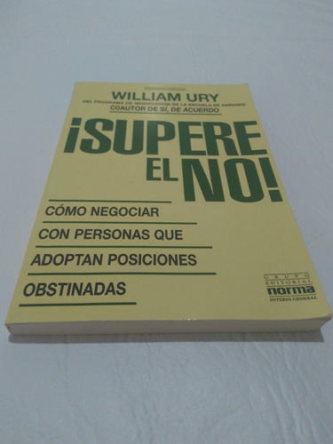 ¡supere El No! William Ury - Norma