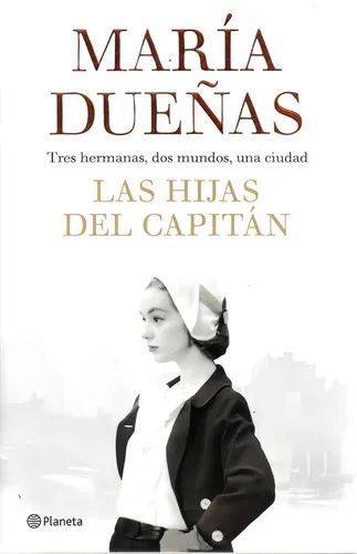 Las Hijas Del Capitán - María Dueñas