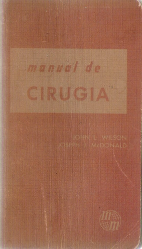 Imagen 1 de 1 de Manual De Cirugia. Edicion 3. John L. Wilson