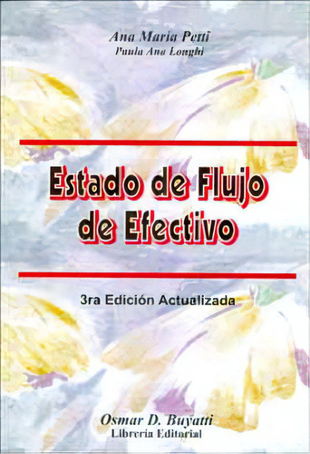 Estado de flujo de efectivo: Estado de flujo de efectivo, de Varios autores. Serie 9871140589, vol. 1. Editorial Intermilenio, tapa blanda, edición 2007 en español, 2007