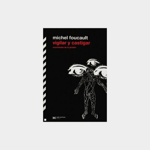 Michel Foucault - Vigilar Y Castigar Original