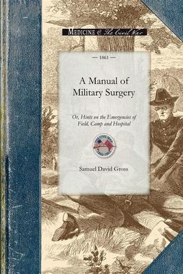 Libro Manual Of Military Surgery - Samuel Gross