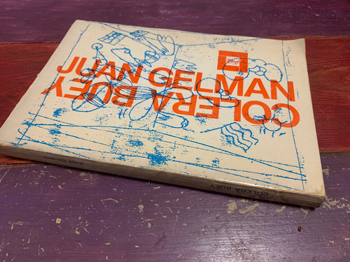 Juan Gelman Colera Buey Primera Edición 1971 (Usado)