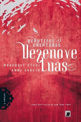 Dezenove Luas - Beautiful Creatures - V. 04, De Garcia, Kami. Editora Record, Capa Mole, Edição 8 Em Português