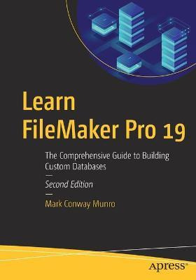 Libro Learn Filemaker Pro 19 : The Comprehensive Guide To...