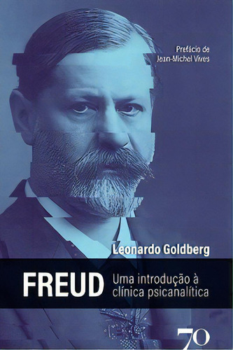 Freud, De Goldberg Leonardo. Editora Edições 70, Capa Mole Em Português
