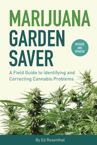 Libro: Marijuana Garden Saver: A Field Guide To Identifying