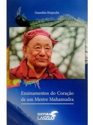 Livro - Ensinamentos Do Coração De Um Mestre Mahamudra