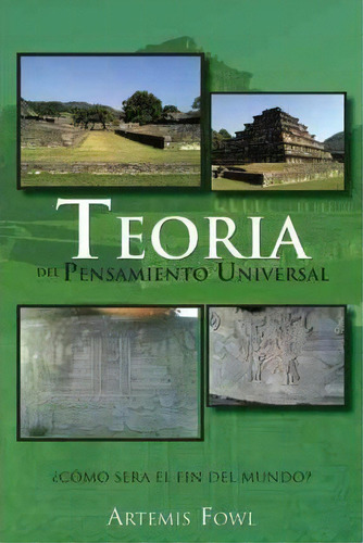Teoria Del Pensamiento Universal, De Artemis Fowl. Editorial Palibrio, Tapa Dura En Español