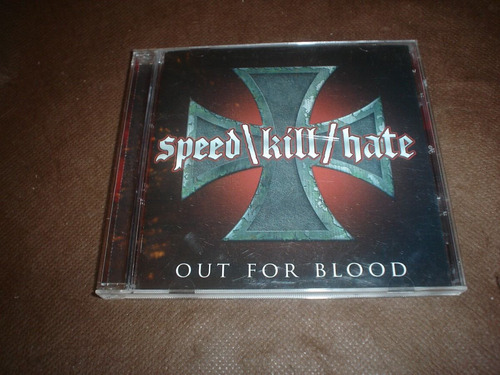 Speed/kill/hate - Cd Out For Blood ( Thrash Metal)