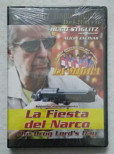 Dvd Los Diez Mandamientos Del Narco Hugo Stinglits Alicia En