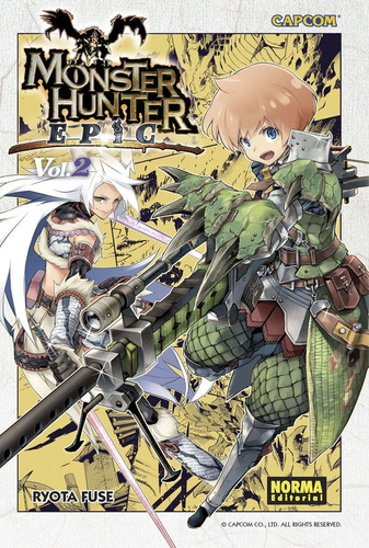 Monster Hunter Epic 2, De Fuse, Ryuuta. Editorial Norma Editorial, S.a., Tapa Blanda En Español