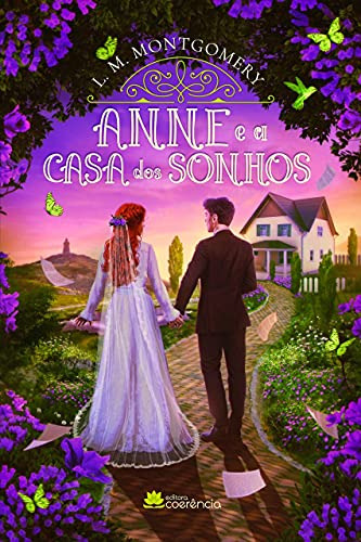 Libro Anne E A Casa Dos Sonhos De L.m Montgomery Coerencia