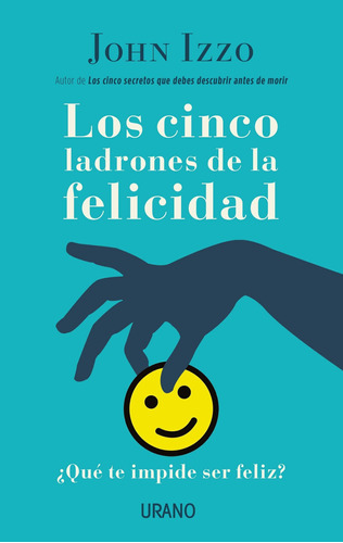 Libro Cinco Ladrones De La Felicidad, Los Nuevo