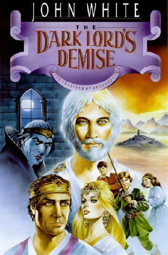 The Dark Lord's Demise, De John White. Editorial Intervarsity Press, Tapa Blanda En Inglés