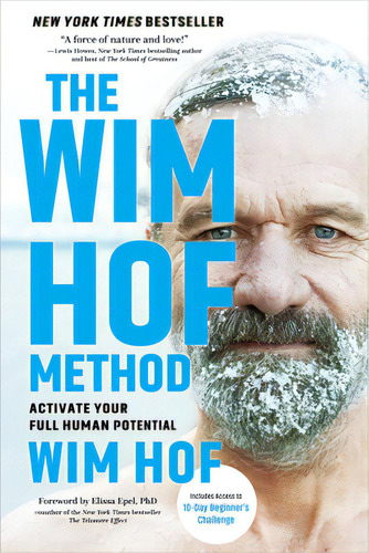 The Wim Hof Method: Activate Your Full Human Potential, De Hof, Wim. Editorial Sounds True Inc, Tapa Blanda En Inglés