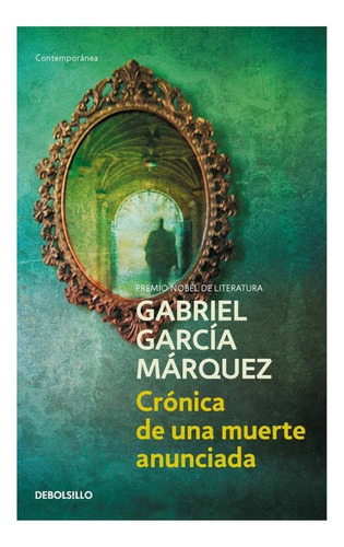 Crónica De Una Muerte Anunciada de Gabriel García Márquez Editorial Debolsillo Tapa Blanda en Español 2023