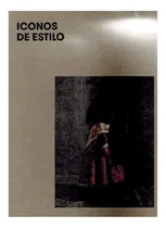 Comprar Libro Iconos De Estilo. Una Mirada A La Indumentaria Trad...