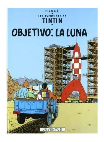 Tintin - Objetivo: La Luna - Hergé