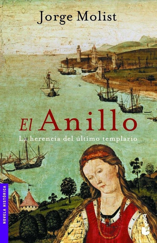 El Anillo: La Herencia Del Último Templario - Molist  - *