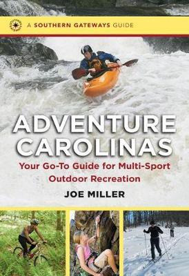 Adventure Carolinas : Your Go-to Guide For Multi-sport Ou...