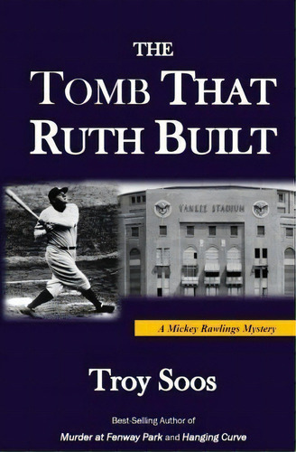 The Tomb That Ruth Built, De Troy Soos. Editorial Createspace Independent Publishing Platform, Tapa Blanda En Inglés